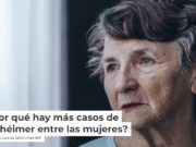 ¿Por qué hay más casos de alzhéimer entre las mujeres?