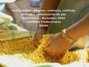 Abiertas inscripciones del curso “Mujeres, violencia, conflicto armado y construcción de paz”.