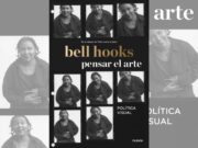 bell hooks reivindica el arte como arma de empoderamiento de la comunidad negra